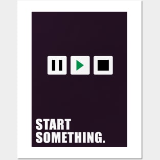 Start Something Business Quotes Posters and Art